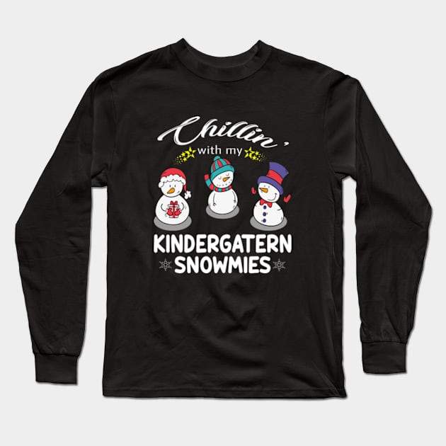 Chillin With My Kindergarten Snowmies 2 Long Sleeve T-Shirt by Daysy1